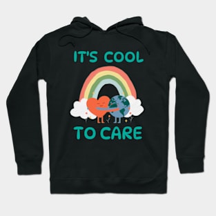 It's Cool To Care   earth day 2024 gift april 22 Cute Teacher  Lover Rainbow Hoodie